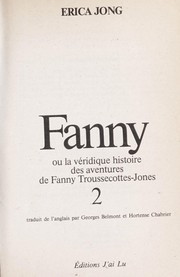 Cover of: Fanny ou la Ve ridique histoire des aventures de Fanny Troussecottes-Jones