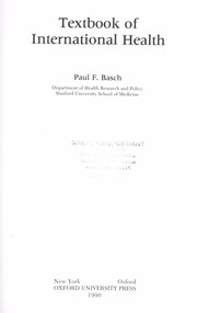 Cover of: Textbook of international health by Basch, Paul F.