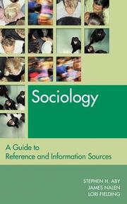 Cover of: Sociology by Stephen H. Aby, James Nalen, Lori Fielding
