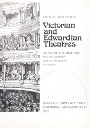 Cover of: Victorian and Edwardian theatres by Victor Glasstone