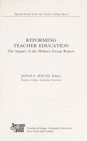 Cover of: Reforming teacher education: the impact of the Holmes Group report