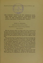 Cover of: The nervous system of the American leopard frog, Rana pipiens, compared with that of the European frogs, Rana esculenta and Rana temporaria (fusca)