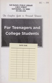 Cover of: The complete guide to personal finance: for teenagers and college students