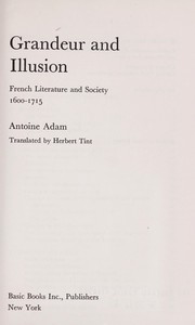 Cover of: Grandeur and illusion by Antoine Adam