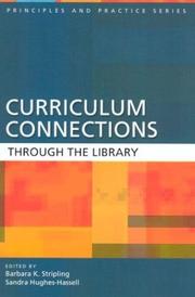 Front cover of Curriculum Connections through the Library (Principles and Practice Series) by Unknown