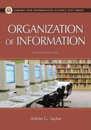Cover of: The organization of information by Arlene G. Taylor