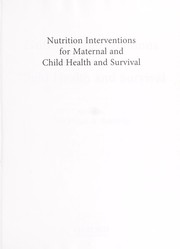 Nutrition interventions for maternal and child health and survival by Zulfiqar Ahmed Bhutta