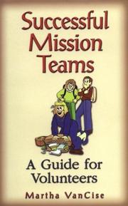 Cover of: Successful mission teams by Martha Van Cise