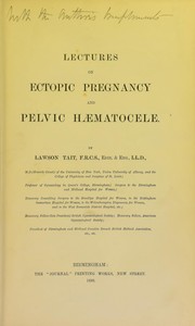 Cover of: Lectures on ectopic pregnancy and pelvic haematocele