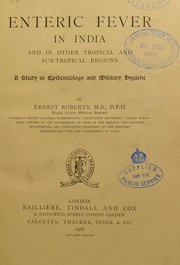 Cover of: Enteric fever in India and in other tropical and sub-tropical regions by Ernest Roberts