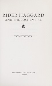 Rider Haggard and the lost empire by Tom Pocock