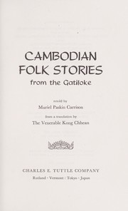 Cambodian folk stories from the Gatiloke by Muriel Paskin Carrison
