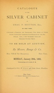 Cover of: Catalogue of the silver cabinet of Chas. P. Britton, esq., of New York