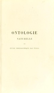 Cover of: Ontologie naturelle, ou, ©tude philosophique des ©®tres