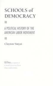 Cover of: Schools of democracy : a political history of the American labor movement by 