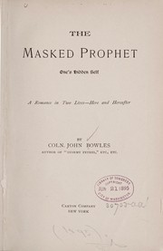 The masked prophet by John Bowles