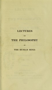 Cover of: Lectures on the philosophy of the human mind