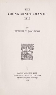 The young minute-man of 1812 by Everett T. Tomlinson