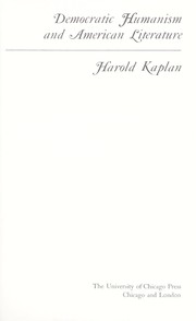 Cover of: Democratic humanism and American literature. | Harold Kaplan