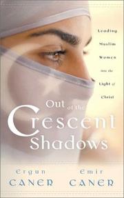 Cover of: Out of the Crescent Shadows: Leading Muslim Women into the Light of Christ