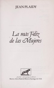 Cover of: La más feliz de las mujeres by Victoria Holt