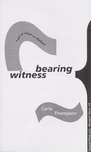 Cover of: Bearing witness : not so crazy in Alabama by 