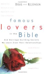 Cover of: Famous Lovers in the Bible: And Marriage-Building Secrets We Learn from Their Relationships