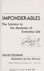 Cover of: Imponderables: the solution to the mysteries of everyday life