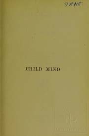 Cover of: Child mind: an introduction to psychology for teachers