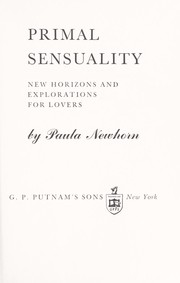 Cover of: Primal sensuality; new horizons and explorations for lovers.