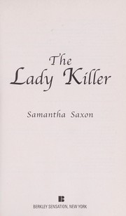 Cover of: The Lady Killer by Samantha Saxon