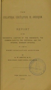Cover of: The collateral circulation in aneurism by A. W. Smyth