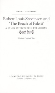 Cover of: Robert Louis Stevenson and "The beach of Falesá": a study in Victorian publishing, with the original text