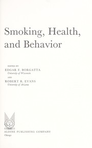 Cover of: Smoking, health, and behavior. by Edited by Edgar F. Borgatta and Robert R. Evans.