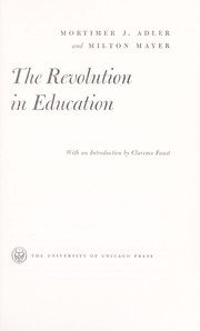 Cover of: The revolution in education by Mortimer J. Adler