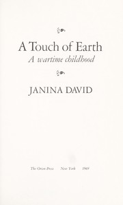 Cover of: A touch of earth: a wartime childhood.