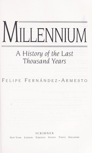 Cover of: Millennium: a history of the last thousand years