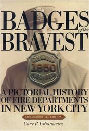 Badges of the bravest by Gary R. Urbanowicz