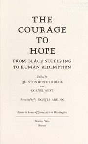 Cover of: The Courage to hope : from Black suffering to human redemption by 
