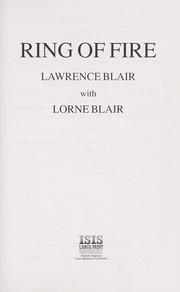 Cover of: Ring of Fire (Mainstream Series) by Lawrence Blair, Lorne Blair
