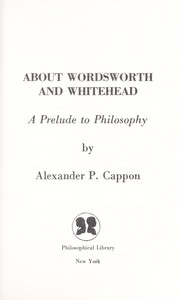 Cover of: About Wordsworth and Whitehead: a prelude to philosophy