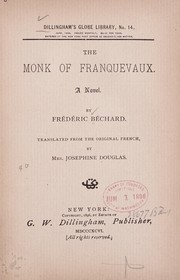 Cover of: The monk of Franquevaux | Fre de ric Be chard