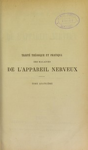 Cover of: Trait©♭ th©♭orique et pratique des maladies de l'appareil nerveux