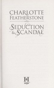 Cover of: Seduction & Scandal by Charlotte Featherstone