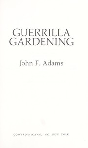 Cover of: Guerrilla gardening