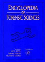 Encyclopedia of forensic sciences by Jay A. Siegel