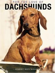 Cover of: For the Love of Dachsunds HardCover Book (For the Love of) by Robert Hutchinson