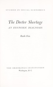 Cover of: The doctor shortage; an economic diagnosis by 