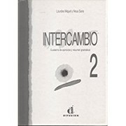 Cover of: Intercambio 2 : cuaderno de ejercicios y resumen gramatical