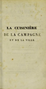 Cover of: La cuisini©·re de la campagne et de la ville, ou nouvelle cuisine ©♭conomique ... by L.-E Audot